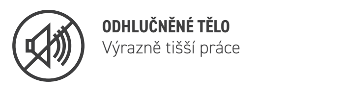 Odhlučněné tělo - Výrazně tišší práce